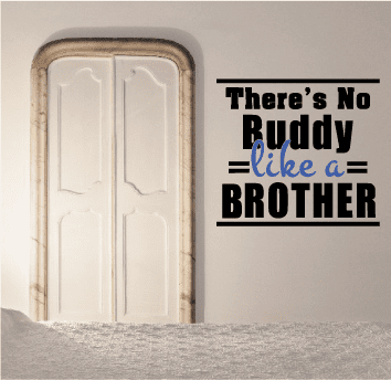 Image of There is No Buddy Like A Brother Wall Decal