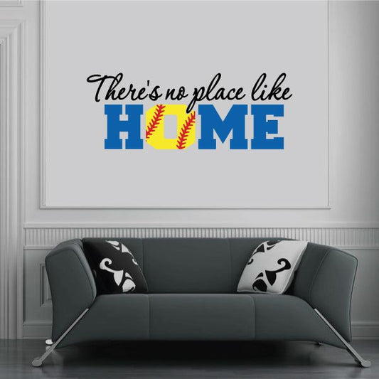 Image of There is No Place Like Home Softball Wall Decal