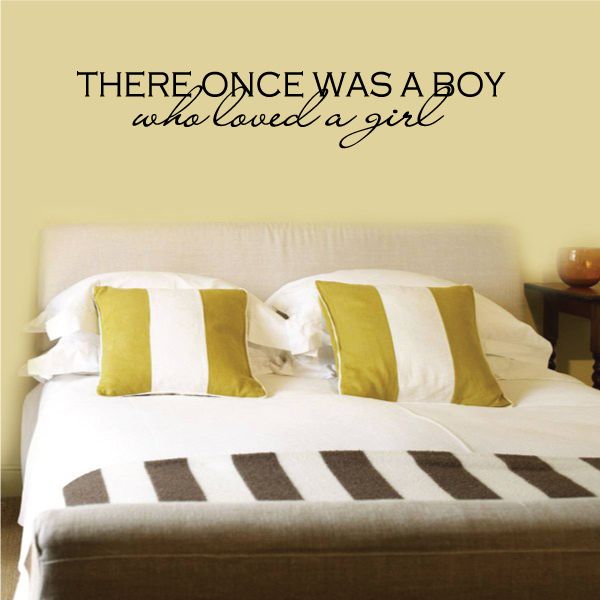 Image of There Once Was A Boy Who Loved A Girl Decal