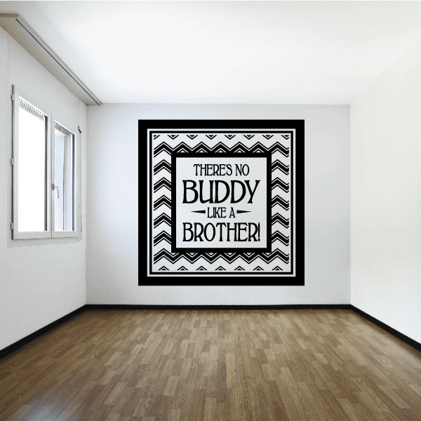 Image of Theres No Buddy Like A Brother Wall Quote Decal