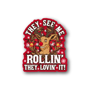 Christmas vinyl sticker: red circular border, Rudolph with 'Rollin' and 'They lovin it' text