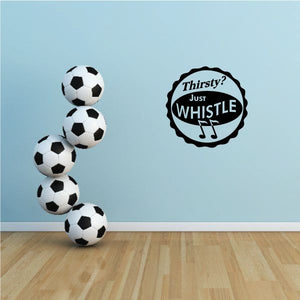 Soccer ball and 'Thirsty? Just WHISTLE' decal with music-note badge
