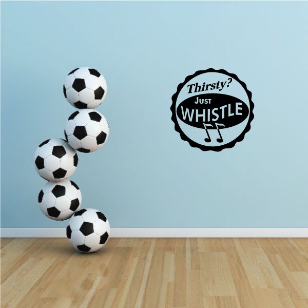 Soccer ball and 'Thirsty? Just WHISTLE' decal with music-note badge