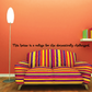 House wall decal with playful quote text, black lettering with decorative outline