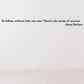 Wall decal quote with handwritten-style text: 'To follow, without halt... secret of success'