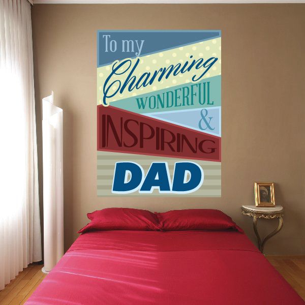 Typography wall decal with colorful text: To my Charming, wonderful, inspiring, Dad