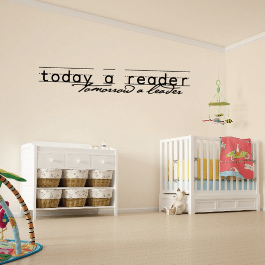 Image of Today a reader tomorrow a leader Decal