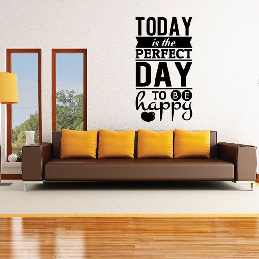 Image of Today Is The Perfect Day To Be Happy Decal