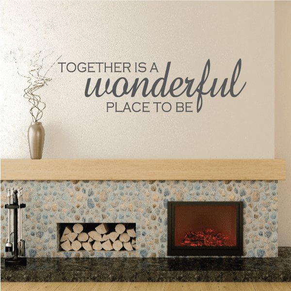 Image of Together Is A Wonderful Place To Be Wall Decal