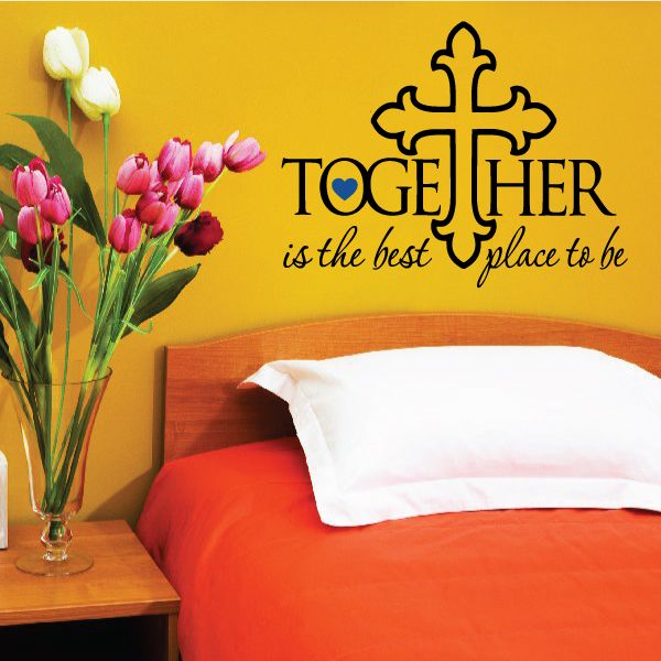 Together wall decal with cross and heart, text 'is the best place to be'