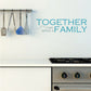 Printed die-cut wall decal with “Together we make a family” text, blue lettering