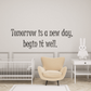 Wall decal quote 'Tomorrow is a new day, begin it well' with bunny icon