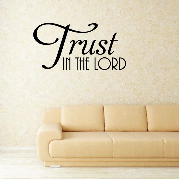 Wall decal: 'Trust in the Lord' black script lettering
