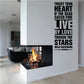 Typography wall decal with black text quote: Trust Your Heart If The Seas Catch Fire