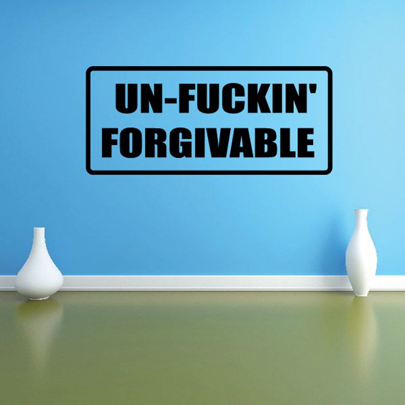 Image of Un-f*cking forgivable Decal