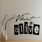 Vibrant and alive wall decal, black and white typography with script word
