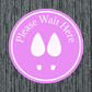 Pink round "Please Wait Here" non-slip floor sticker with feet icons
