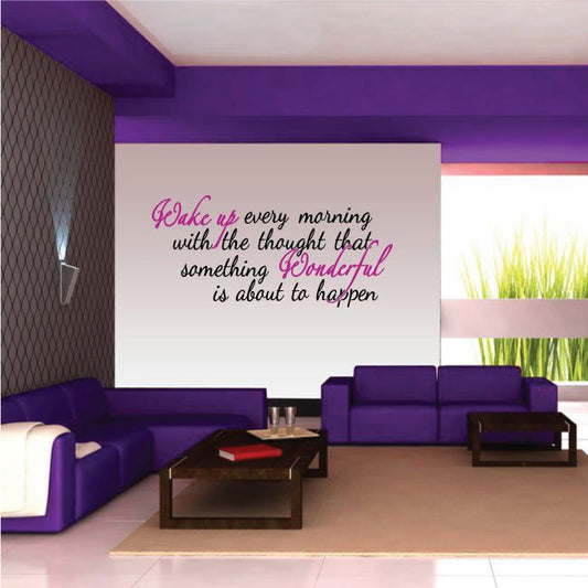 Image of Wake Up Every Morning With The Thought That Something Wonderful Printed Die Cut Decal