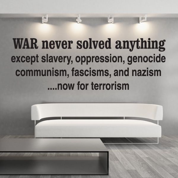 War Never Solved Anything decal with bold black quote text on a light surface