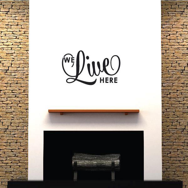 Image of We Live Here Wall Decal