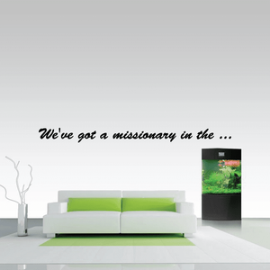 Missionary wall decal with black cursive quote text