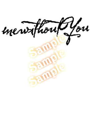 Black script vinyl decal reading "we without you"