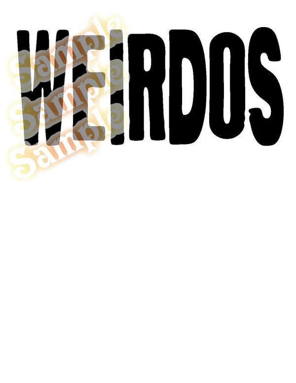 Weirdos decal with bold black stylized lettering