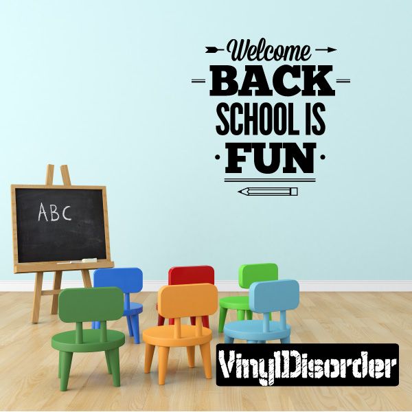 Welcome back school is fun vinyl wall decal with bold "BACK" lettering