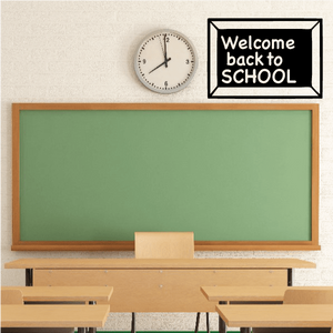 Welcome back to SCHOOL wall decal, white lettering on dark background with black frame