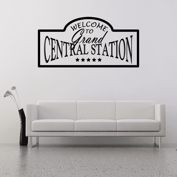 Welcome to Grand Central Station wall decal with black and white lettering