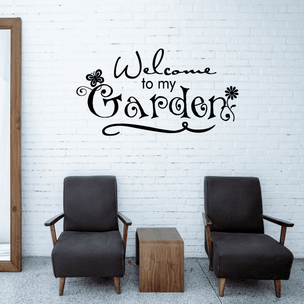 Image of Welcome to my garden Wall Decal