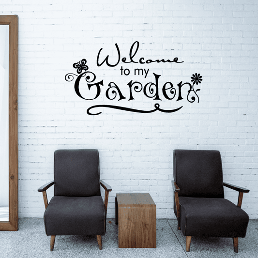 Image of Welcome to my garden Wall Decal