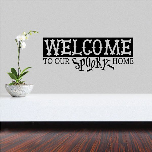 Image of Welcome to our Spooky Home Decal