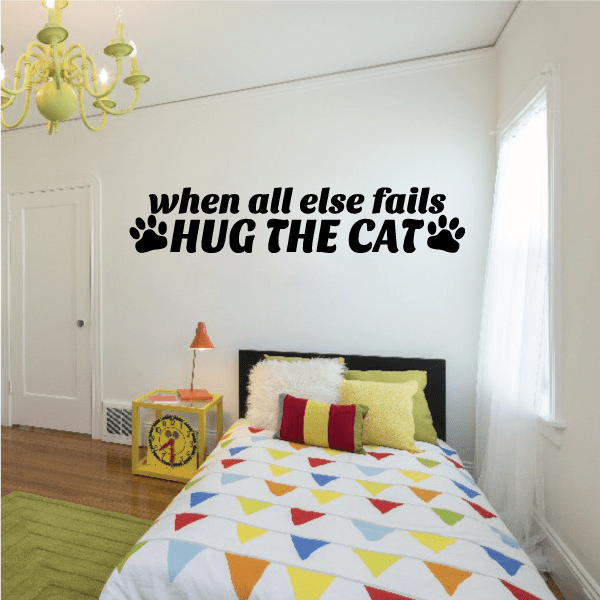 Image of When All Else Fails Hug The Cat Decal