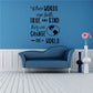 Inspirational wall decal text and globe icon reading "Words True and Kind...Change the World"