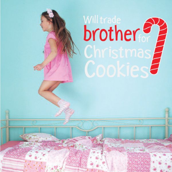 Image of Will Trade Brother for Christmas Cookies Printed Decal