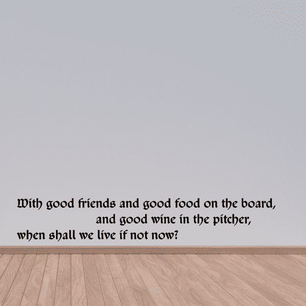 Wall decal with black quote: “When shall we live if not now?”