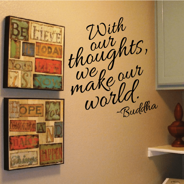 Buddha quote wall decal reading 'With our thoughts, we make our world'