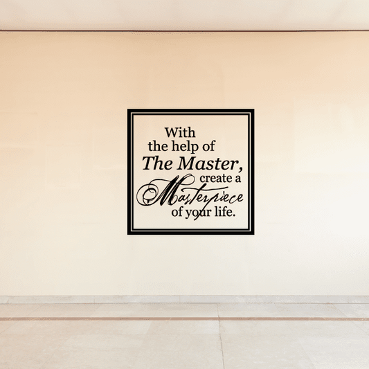 Image of With the help of the master create a masterpiece of your life Decal