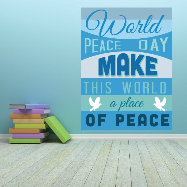 Peace Day wall decal vinyl with blue typography 'World Peace Day', 'Make This World', and doves