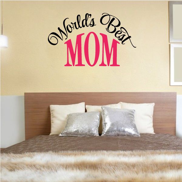 Mom wall decal with arched “World’s Best” and pink “MOM” text