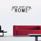 Home quote wall decal with script text: “YOU ARE MY HOME”