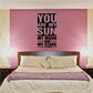 Wall decal text: You are my sun, my moon, and my stars, black.