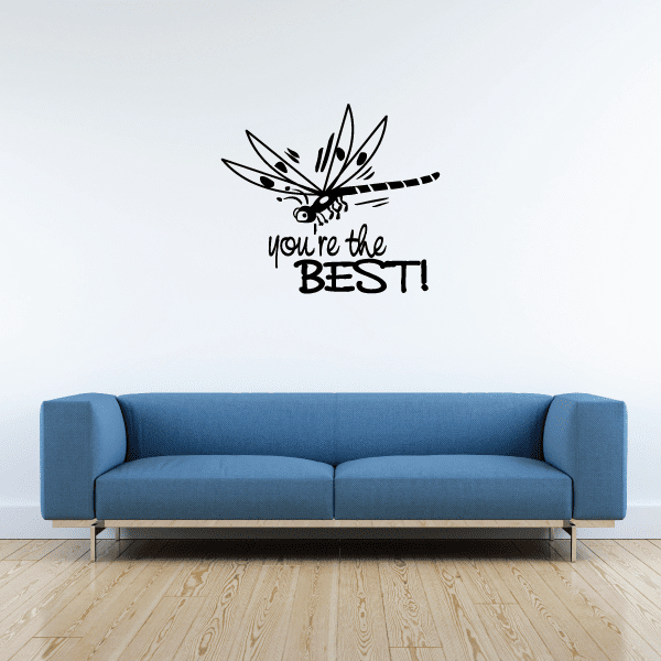 Image of You are the best Dragonfly Wall Decal