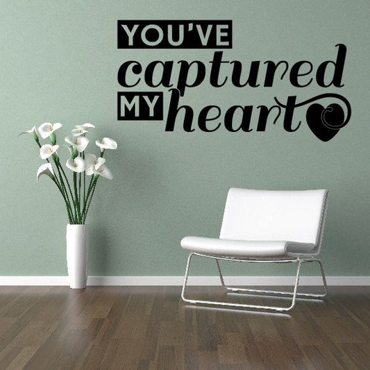 Image of You have captured my Heart Wall Decal