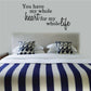 Whole heart wall decal with script text: You have my whole heart for my whole life