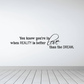 Wall quote decal with black text: “You know you’re in love when reality is better”
