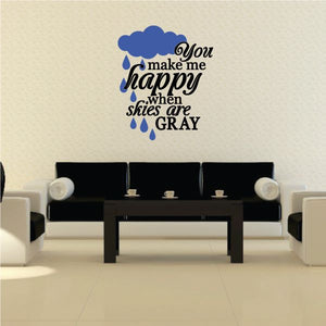 Wall decal: blue cloud with raindrops and 'You make me happy when skies are gray'