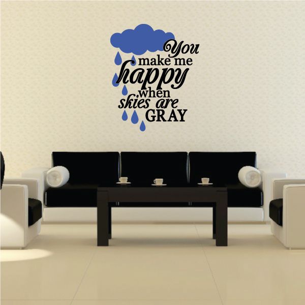 Wall decal: blue cloud with raindrops and 'You make me happy when skies are gray'