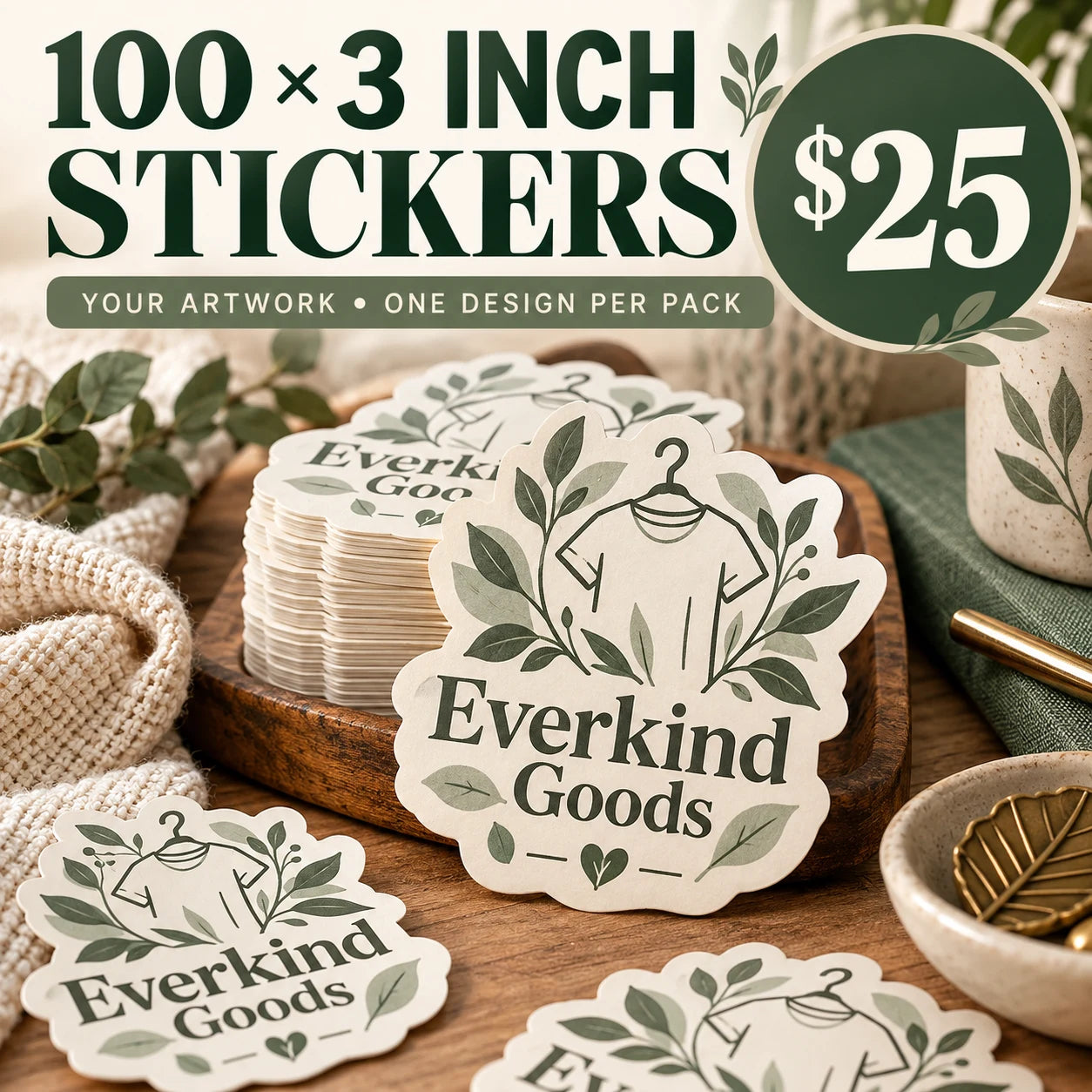 Everkind Goods fictional example: 100 custom 3 inch stickers for $25